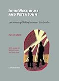 John Westhouse and Peter Lunn : two wartime publishing houses and their founder