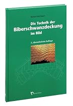 Die Technik der Biberschwanzdeckung im Bild
