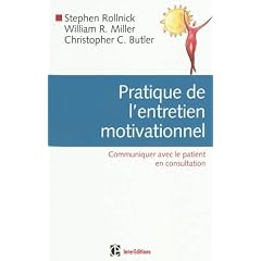 Pratique de l'entretien motivationnel : Communiquer avec le patient en consultation