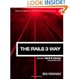 Rails 3 Way, The (2nd Edition) (Addison-Wesley Professional Ruby Series)