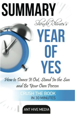 Shonda Rhimes' Year of Yes Summary: How to Dance It Out, Stand In the Sun and Be Your Own Person