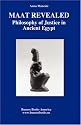 MAAT REVEALED, PHILOSOPHY OF JUSTICE IN ANCIENT EGYPT