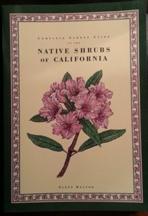 Complete Garden Guide to the Native Shrubs of California