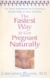 The Fastest Way To Get Pregnant Naturally