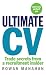 Ultimate CV: Trade secrets from a recruitment insider