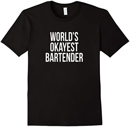 Men's World's Okayest Bartender Funny Shirt 2XL Black