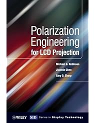 Polarization Engineering for LCD Projection (Wiley Series in Display Technology)