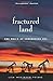 Fractured Land: The Price of Inheriting Oil