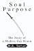 Soul Purpose: The Story of a Modern Day Ronin