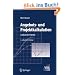 Angebots- und Projektkalkulation: Leitfaden f�r Praktiker (VDI-Buch)