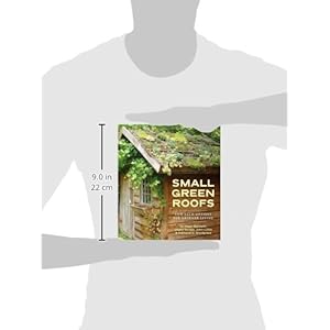 Small Green Roofs: Low-Tech Options for Greener Living