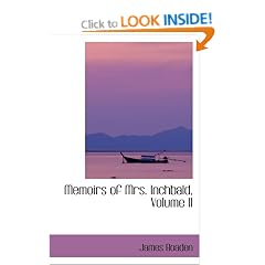 Memoirs of Mrs. Inchbald, Volume II