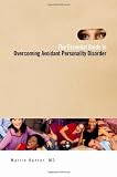 The Essential Guide to Overcoming Avoidant Personality Disorder