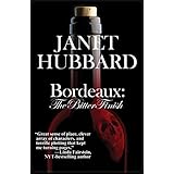 bordeaux the bitter finish a vengeance in the vineyard mystery
