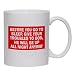 BEFORE YOU GO TO SLEEP, GIVE YOUR TROUBLES TO GOD, HE WILL BE UP ALL NIGHT ANYWAY Mug for Coffee / Hot Beverage (choice of sizes and colors)