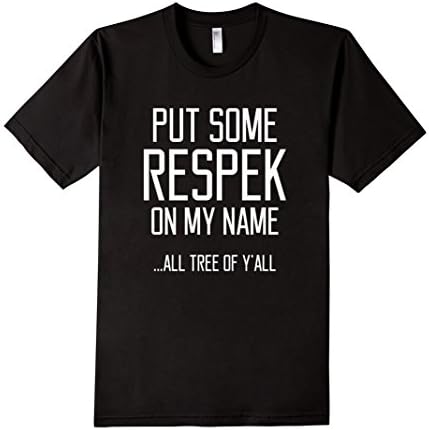 Men's Put Some Respek on My Name XL Black