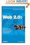 Web 2.0: A Strategy Guide: Business thinking and strategies behind successful Web 2.0 implementations.