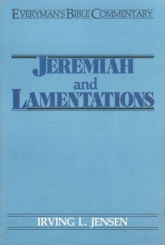 Jeremiah & Lamentations- Everyman's Bible Commentary (Everyman's Bible Commentaries)