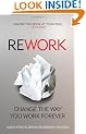 ReWork: Change the Way You Work Forever