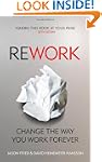 ReWork: Change the Way You Work Forever