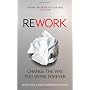 Rework: Change the Way You Work Forever. Jason Fri&hellip de Jason Fried