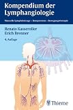 Bild zu: Kompendium der Lymphangiologie: Manuelle Lymphdrainage - Kompression - Bewegungstherapie