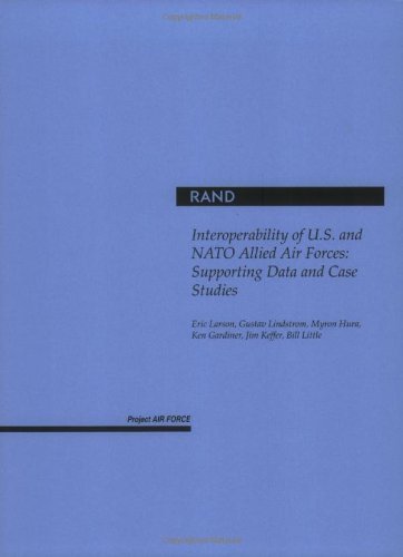 Interoperability of U.S. and NATO and Allied Air Forces: Suporting Data and Case Studies: MR-1603-AF (Project Air Force)