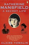 Katherine Mansfield : a secret life