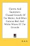 Clarets And Sauternes: Classed Growth Of The Medoc And Other Famous Red And White Wines Of The Gironde Clarets And Sauternes: Classed Growth Of The Medoc And Other Famous Red And White Wines Of The Gironde