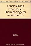 Principles and practice of pharmacology for anaesthetists