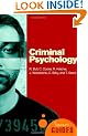 Criminal Psychology: A Beginner's Guide (Beginner's Guides)