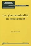 La cybercriminalit� en mouvement