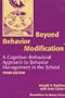 Beyond Behavior Modification: A Cognitive-Behavioral Approach to Behavior Management in the School