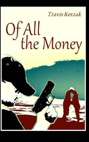 Of All the Money