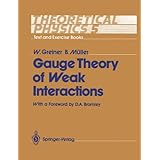 theoretical physics text and exercise books volume 5 gauge theory of weak interactions v 5