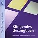 Klingendes Gesangbuch 8, Von Anfang bis Ende (mit Pfingsten)