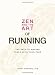 Zen and the Art of Running