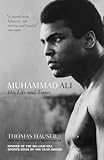 Muhammad Ali : his life and times