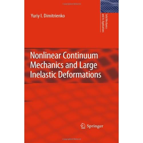Nonlinear Continuum Mechanics and Large Inelastic Deformations