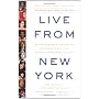 Live From New York: An Uncensored History Of Satur&hellip by Tom Shales