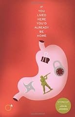 If You Lived Here You'd Already Be Home