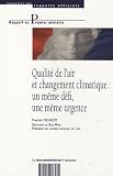 Qualit� de l'air et changement climatique : un m�me d�fi, une m�me urgence