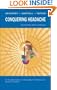 Conquering Headache: An Illustrated Guide to Understanding the Treatment and Control of Headache (with CD-ROM)