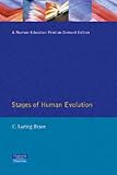 Stages of Human Evolution (5th Edition) (Foundations of Modern Anthropology)
