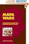 Maya Wars: Ethnographic Accounts from Nineteenth-Century Yucatan