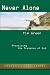 Never Alone: Practicing the Presence of God (Ancient Faith) by Brother Lawrence ISBN 0834150085