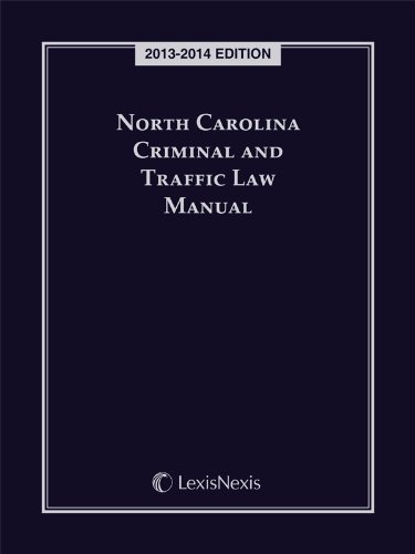 North Carolina Criminal and Traffic Law Manual (2013-2014)