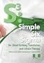 S3: Simple Six Sigma