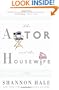 The Actor and the Housewife: A Novel