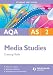 AQA AS Media Studies: Unit 2: Creating Media